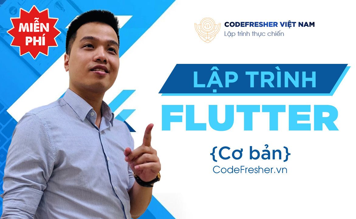 SERIES HƯỚNG DẪN LẬP TRÌNH APP FLUTTER 2023