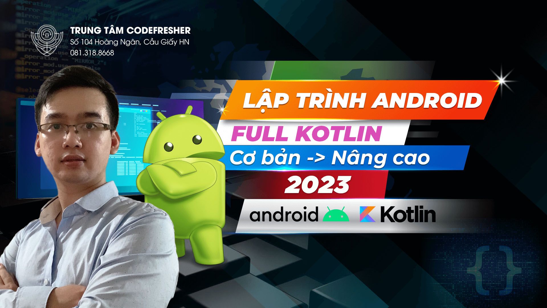 SERIES HƯỚNG DẪN LẬP TRÌNH ANDROID KOTLIN 2023